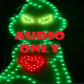 AUDIO ONLY - GRINCH V1 MP3 PACK (4 PARTS)